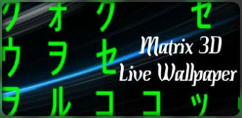 Matrix 3D Live Wallpaper
