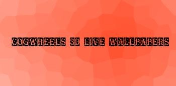 Cogwheels 3D Live Wallpapers