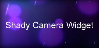 Shady Camera Widget