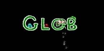 Glob:Gelatinous Little Oddball