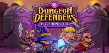 Dungeon Defenders Eternity