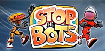 Stop the Bots