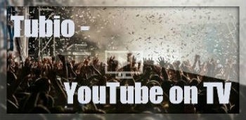 Tubio - YouTube on TV