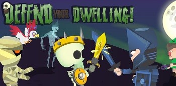Defend your Dwelling!