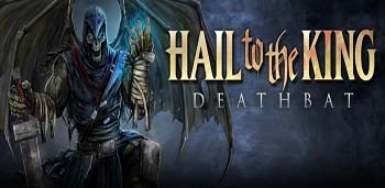 Hail to the King: Deathbat