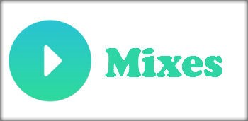 Mixes