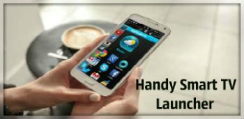 Handy Smart TV Launcher