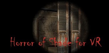 Horror of Shade for VR