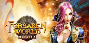 Forsaken World Mobile MMORPG