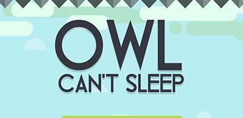 Owl Can't Sleep!